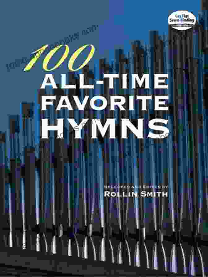 100 All Time Favorite Hymns For Organ: Cover Page Of The Book Featuring An Elegant Organ And Musical Notes 100 All Time Favorite Hymns (Dover Music For Organ)