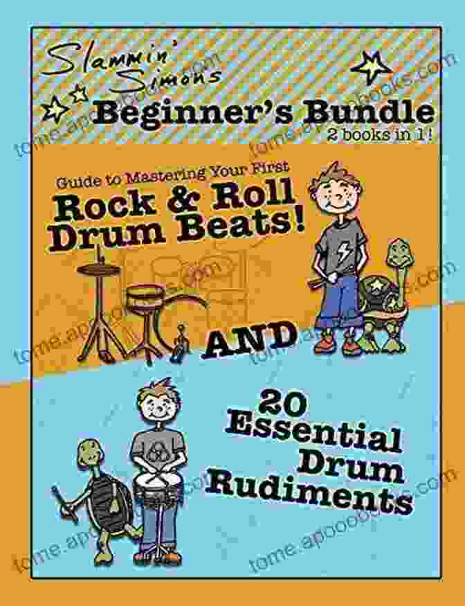 6/8 Shuffle Slammin Simon S Beginner S Bundle: 2 In 1 : Guide To Mastering Your First Rock Roll Drum Beats AND 20 Essential Drum Rudiments