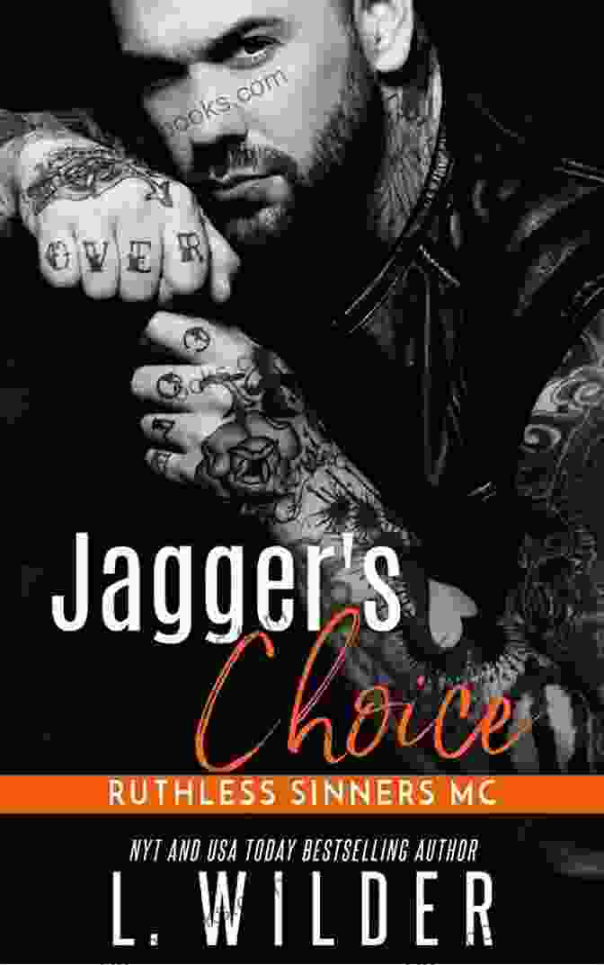 An Image Of The Book Cover For Jagger Choice Ruthless Sinners MC. Jagger S Choice: Ruthless Sinners MC