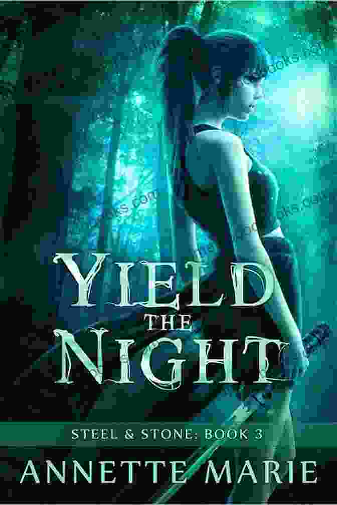 Book Cover For Yield The Night Steel Stone Yield The Night (Steel Stone 3)