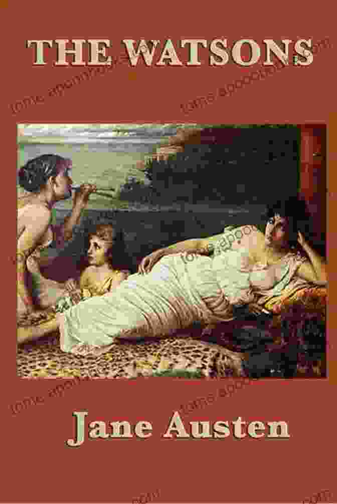 Book Cover Of The Watsons By Jane Austen Lady Susan Sanditon And The Watsons (Dover Thrift Editions: Classic Novels)