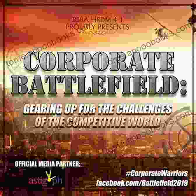 Corporate Battlefield Represents The Cutthroat Competition For Power And Success One S Company: A Novel Ashley Hutson