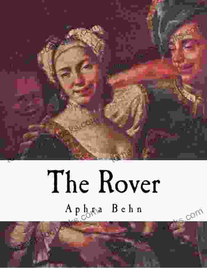 Cover Of Aphra Behn's 'The Rover' The Rover Aphra Behn