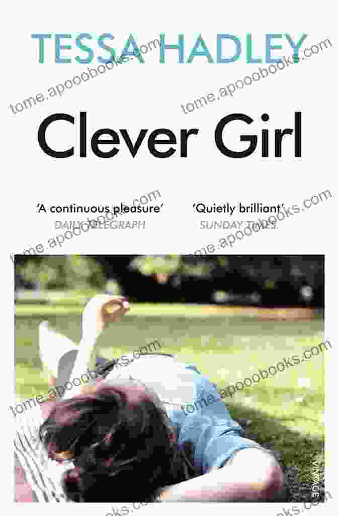 Cover Of 'Clever Girl' By Tessa Hadley Clever Girl Tessa Hadley