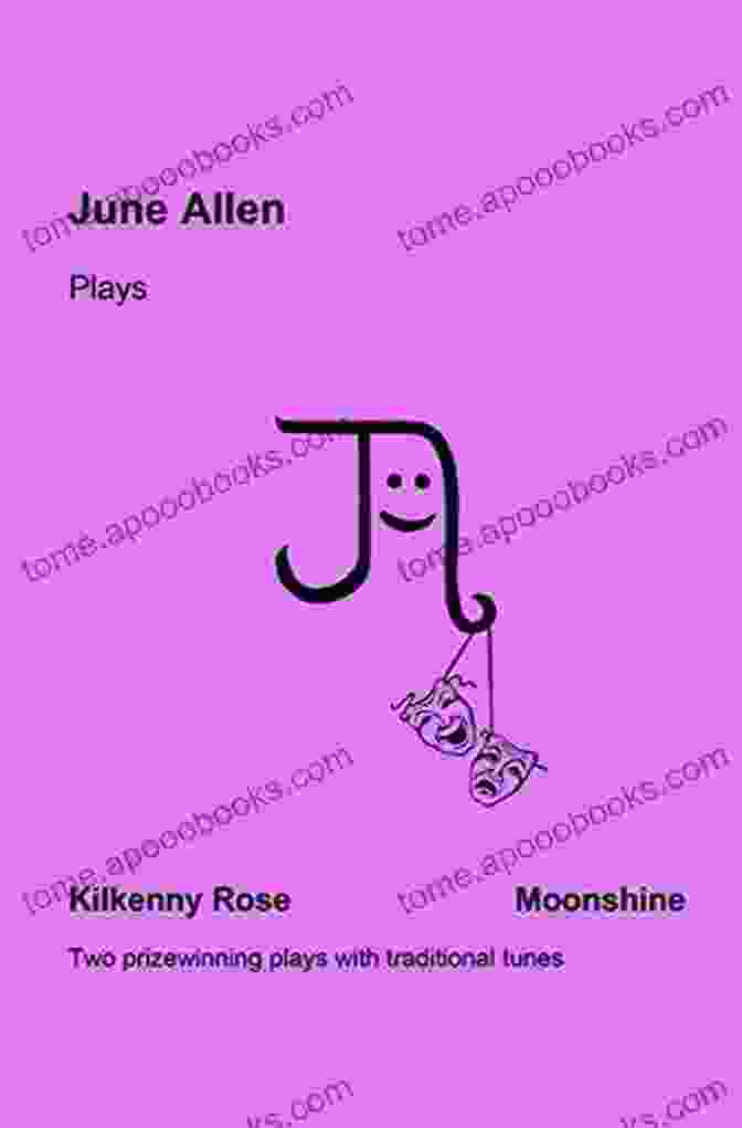 Cover Of The Book June Allen Plays Kilkenny Rose Moonshine June Allen Plays: Kilkenny Rose Moonshine