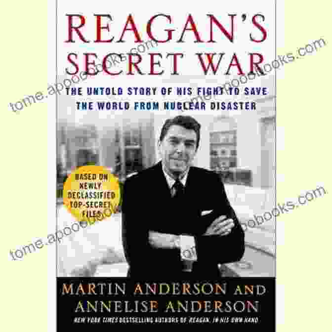 Cover Of The Book 'Reagan's Secret War' By Craig Unger Reagan S Secret War: The Untold Story Of His Fight To Save The World From Nuclear Disaster