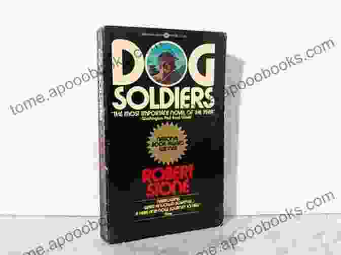 Dog Soldiers By Robert Stone Dog Soldiers Robert Stone