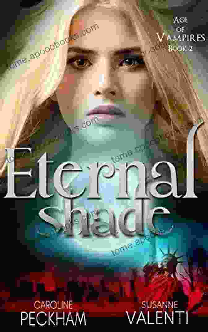 Eternal Shade Age Of Vampires Book Cover Eternal Shade (Age Of Vampires 2)