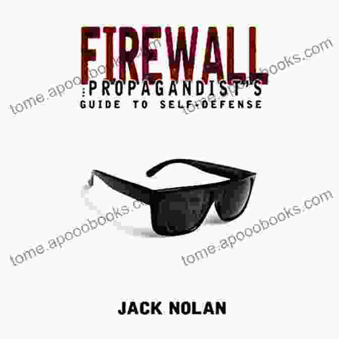 Firewall Book Cover Firewall: The Propagandist S Guide To Self Defense