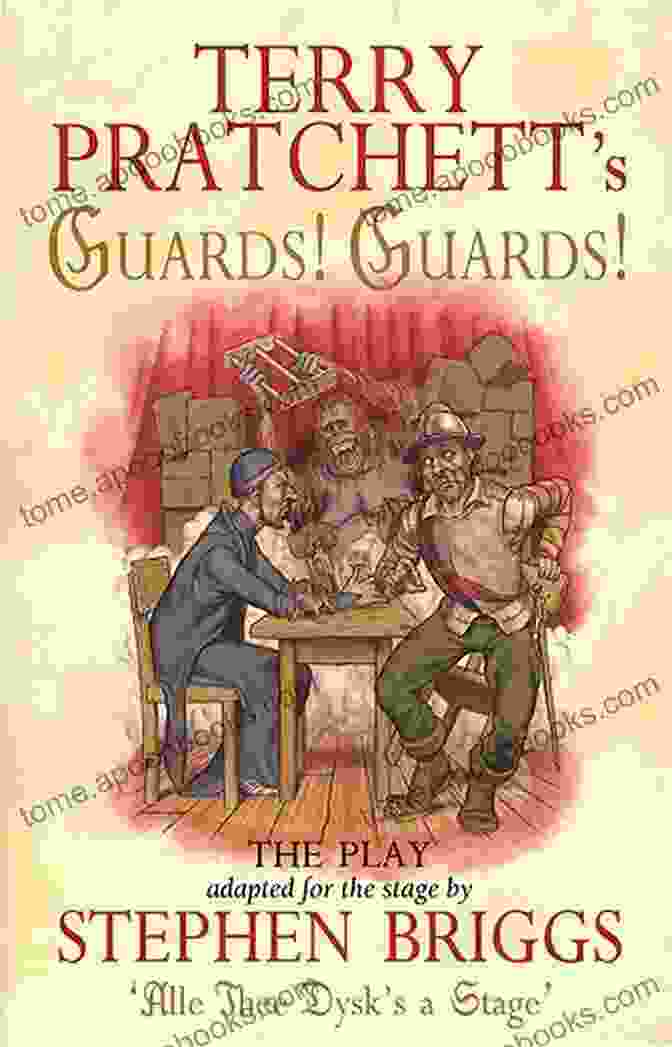 Guards! Guards! The Play: A Discworld Novel Guards Guards : The Play (Discworld Novels)