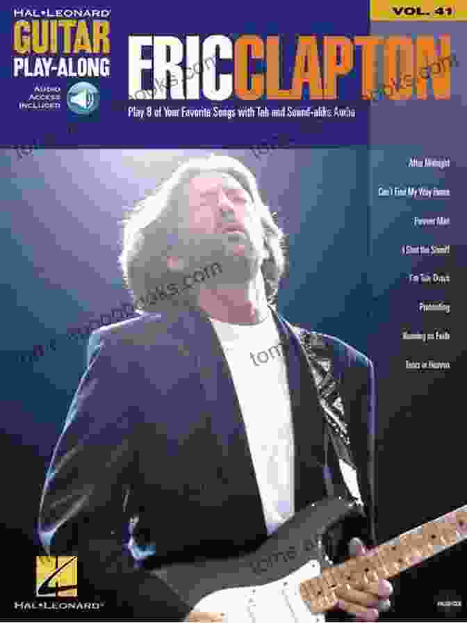 Guitar Play Along Volume 41 Book Cover Featuring A Close Up Of An Electric Guitar With A Blue And White Finish Eric Clapton Songbook: Guitar Play Along Volume 41 (Hal Leonard Guitar Play Along)