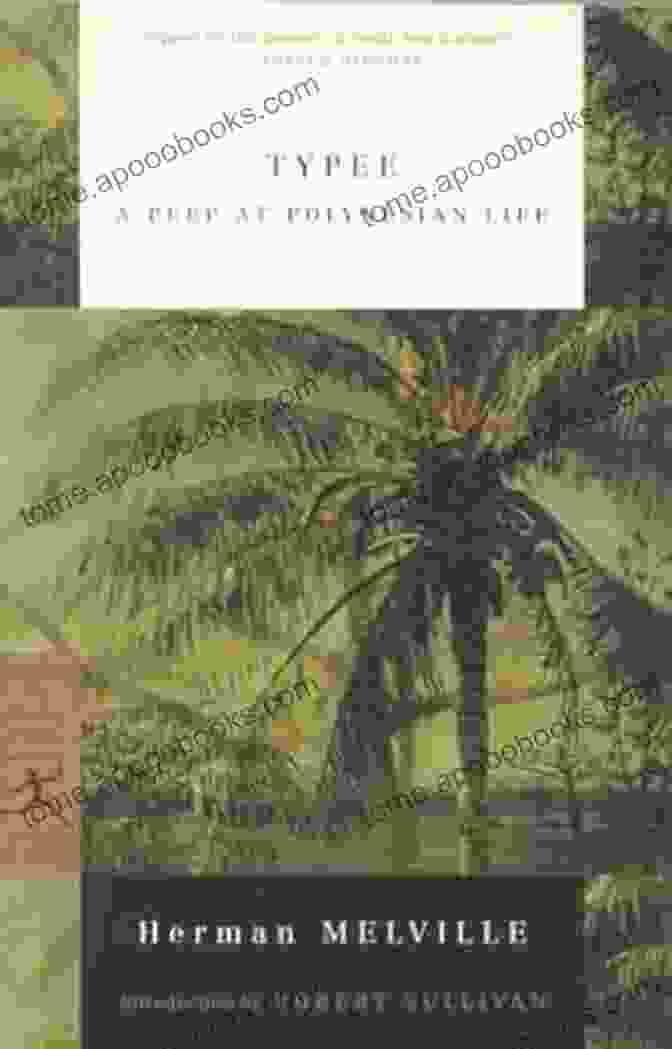 Herman Melville's Typee: A Peep At Polynesian Life, Published By Penguin Classics Typee: A Peep At Polynesian Life (Penguin Classics)