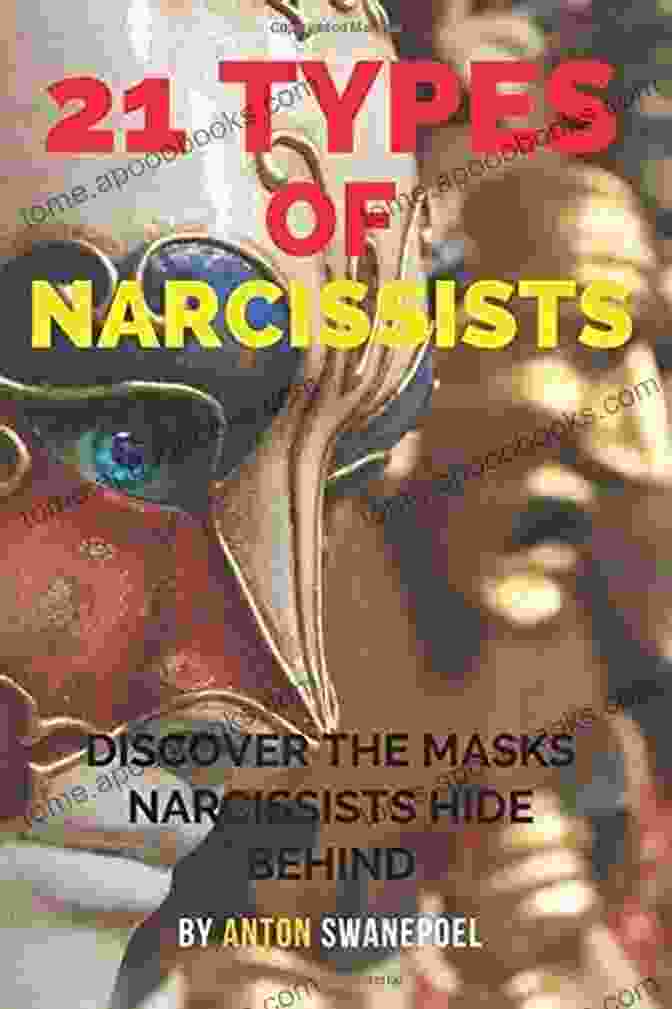 Intellectual Narcissist Mask 21 Types Of Narcissists: Discover The Masks Narcissists Hide Behind