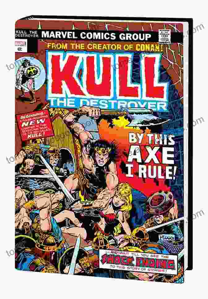 Kull The Destroyer Comic Book Cover Featuring Kull Wielding His Battle Axe Kull The Destroyer (1973 1978) #12 (Kull The Conqueror (1971 1978))