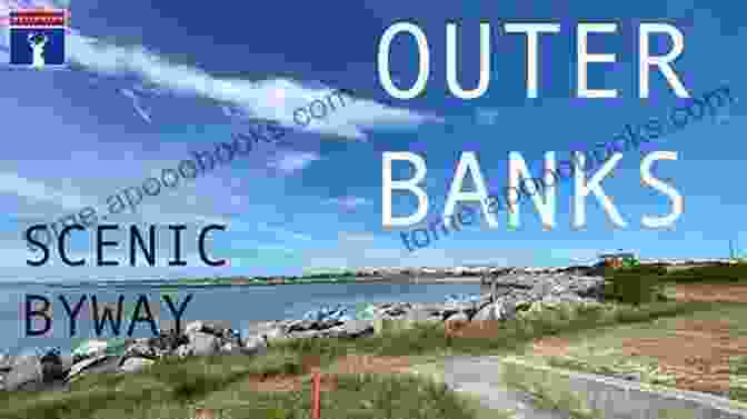 Outer Banks Scenic Byway Images Of America Book Cover, Depicting A Panoramic View Of The Ocean And Coastline With A Lighthouse In The Foreground Outer Banks Scenic Byway (Images Of America)