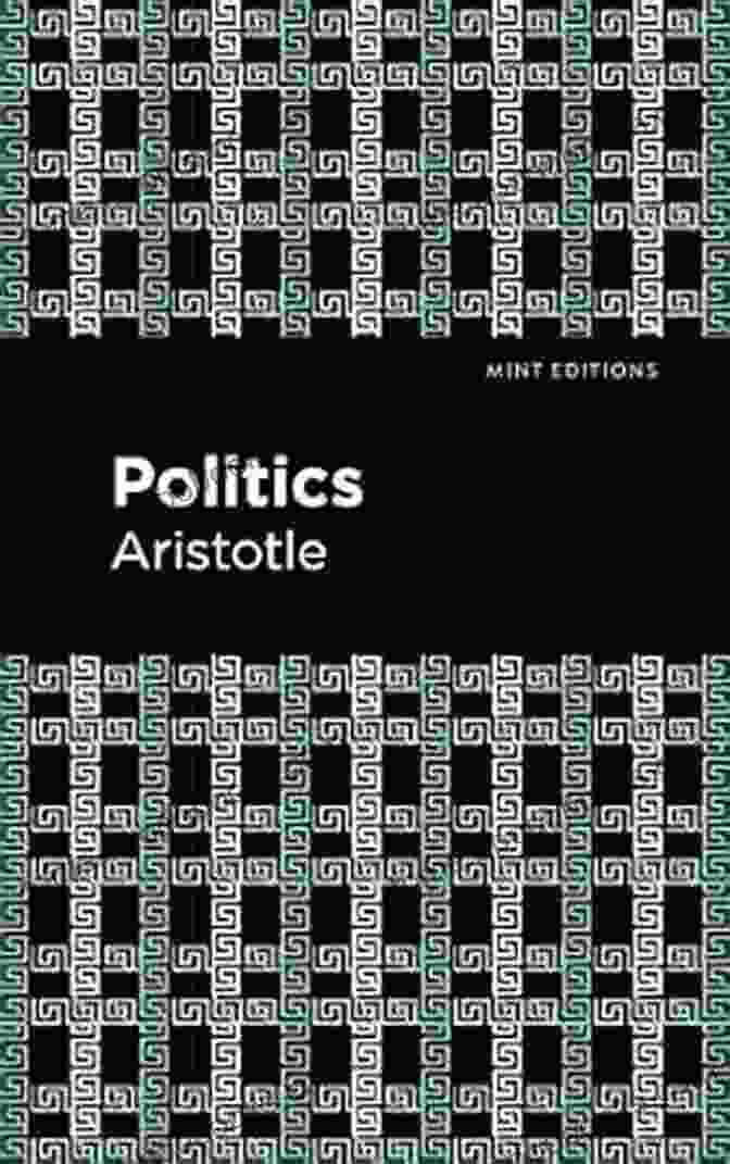 Politics Mint Editions Plays Book Cover Politics (Mint Editions Plays) Aristotle