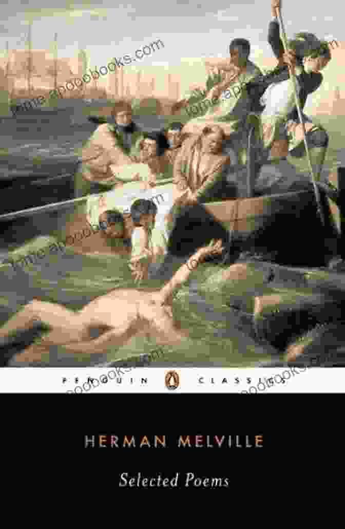 Selected Poems By Herman Melville, Penguin Classics Edition Selected Poems (Melville Herman) (Penguin Classics)