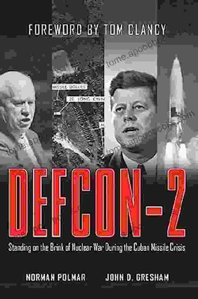 Standing On The Brink Of Nuclear War Book Cover DEFCON 2: Standing On The Brink Of Nuclear War During The Cuban Missile Crisis