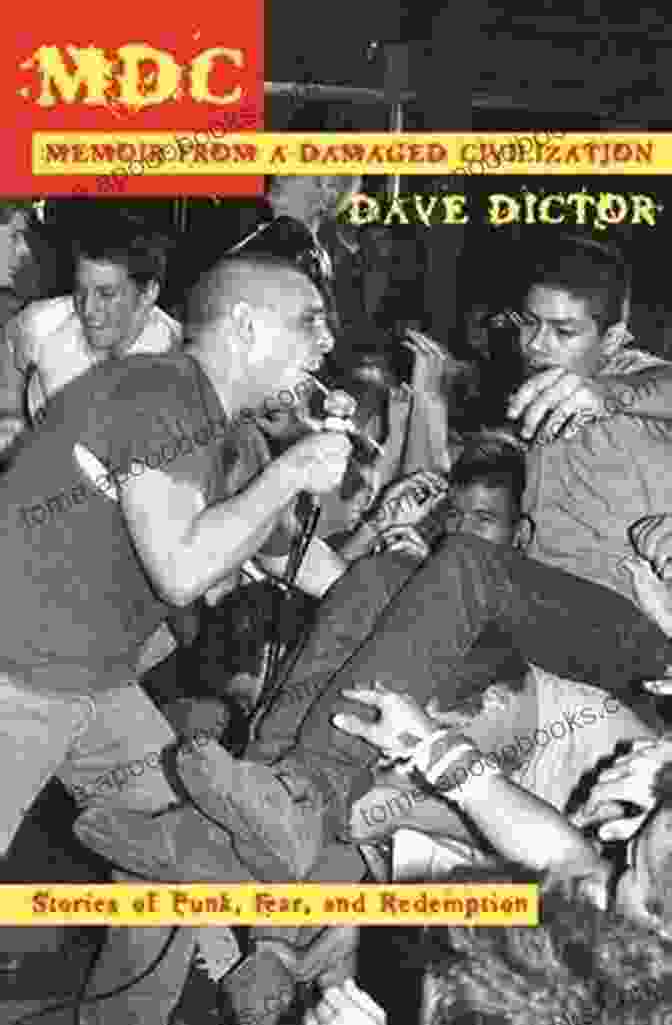 Stories Of Punk, Fear, And Redemption Book Cover MDC: Memoir From A Damaged Civilization: Stories Of Punk Fear And Redemption