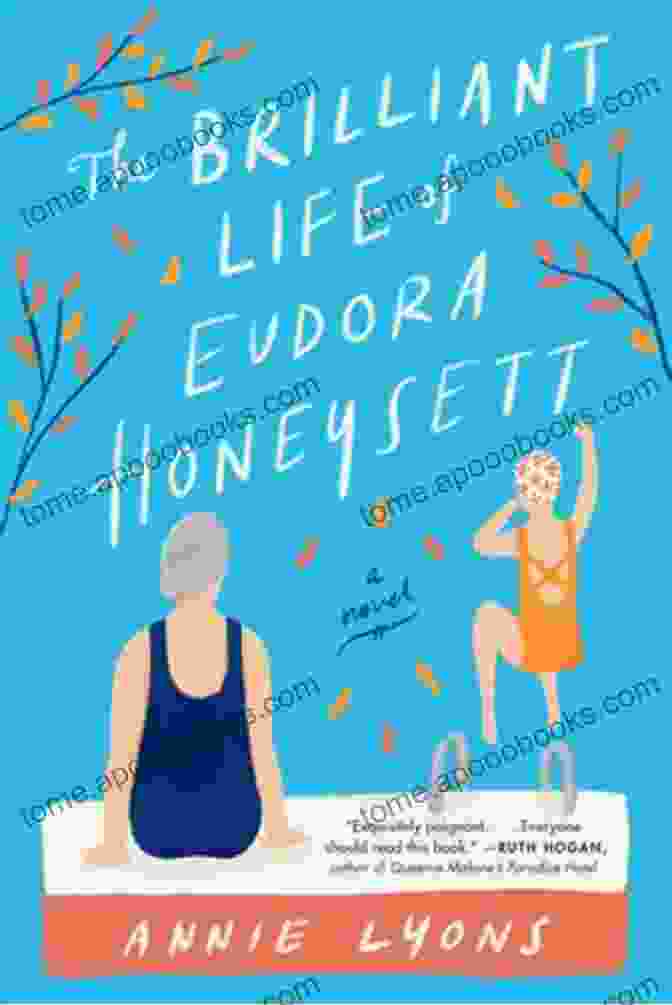 The Brilliant Life Of Eudora Honeysett Book Cover The Brilliant Life Of Eudora Honeysett: A Novel