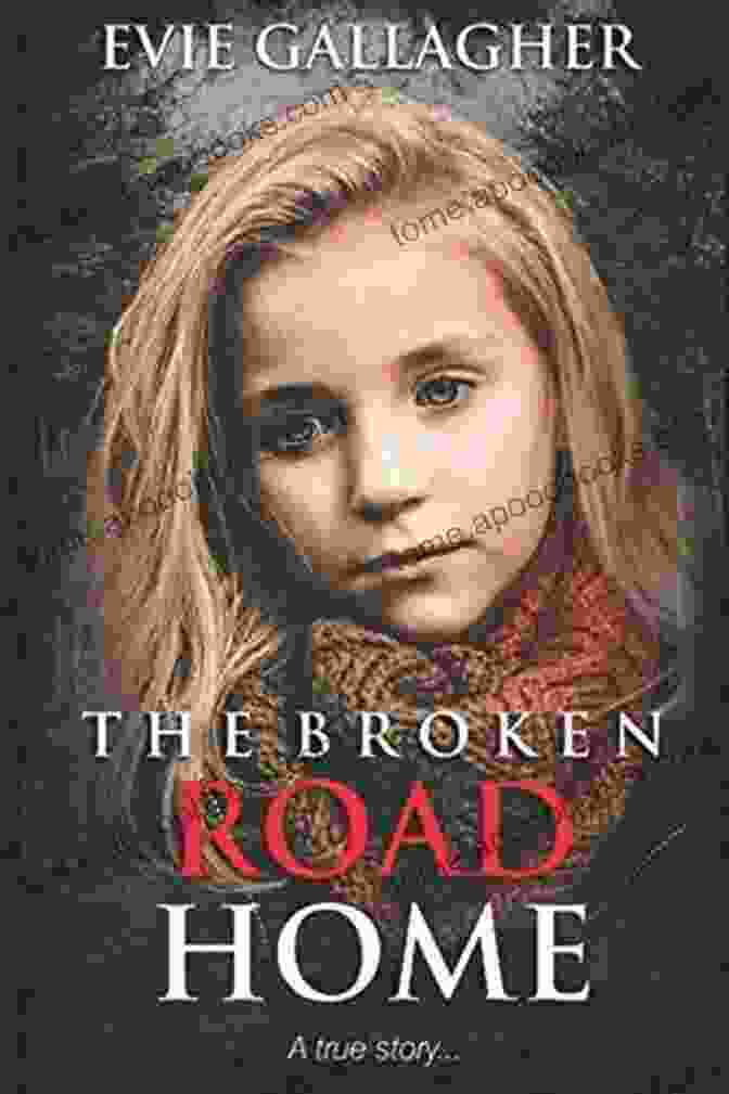 The Broken Road Home Book Cover The Broken Road Home: A True Story