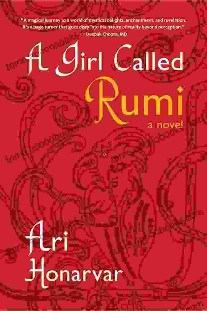 The Captivating Cover Of 'Girl Called Rumi,' Depicting A Vibrant Fusion Of Ancient And Modern Imagery. A Girl Called Rumi Ari Honarvar