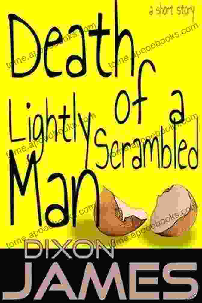 The Death Of Lightly Scrambled Man Book Cover Death Of A Lightly Scrambled Man