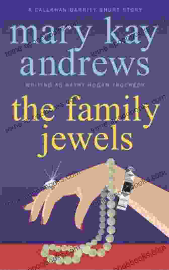 The Family Jewels Callahan Garrity Short Story Callahan Garrity Mysteries Book Cover The Family Jewels (A Callahan Garrity Short Story) (Callahan Garrity Mysteries)