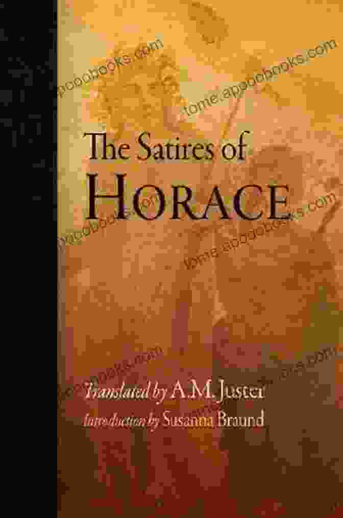 The Satires Of Horace: A Comprehensive Guide By Antonia Calabrese The Satires Of Horace Antonia Calabrese