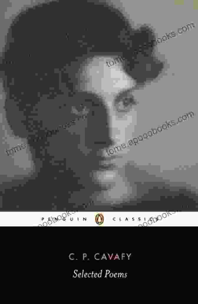 The Selected Poems Of Cavafy Penguin Modern Classics Poetry The Selected Poems Of Cavafy (Penguin Modern Classics Poetry)