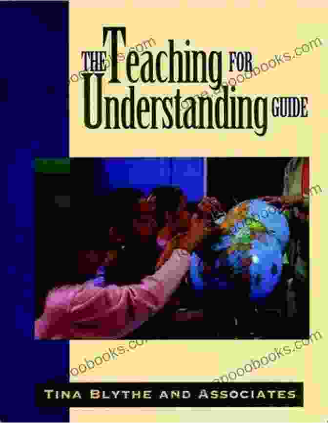 The Teaching For Understanding Guide Book Cover The Teaching For Understanding Guide