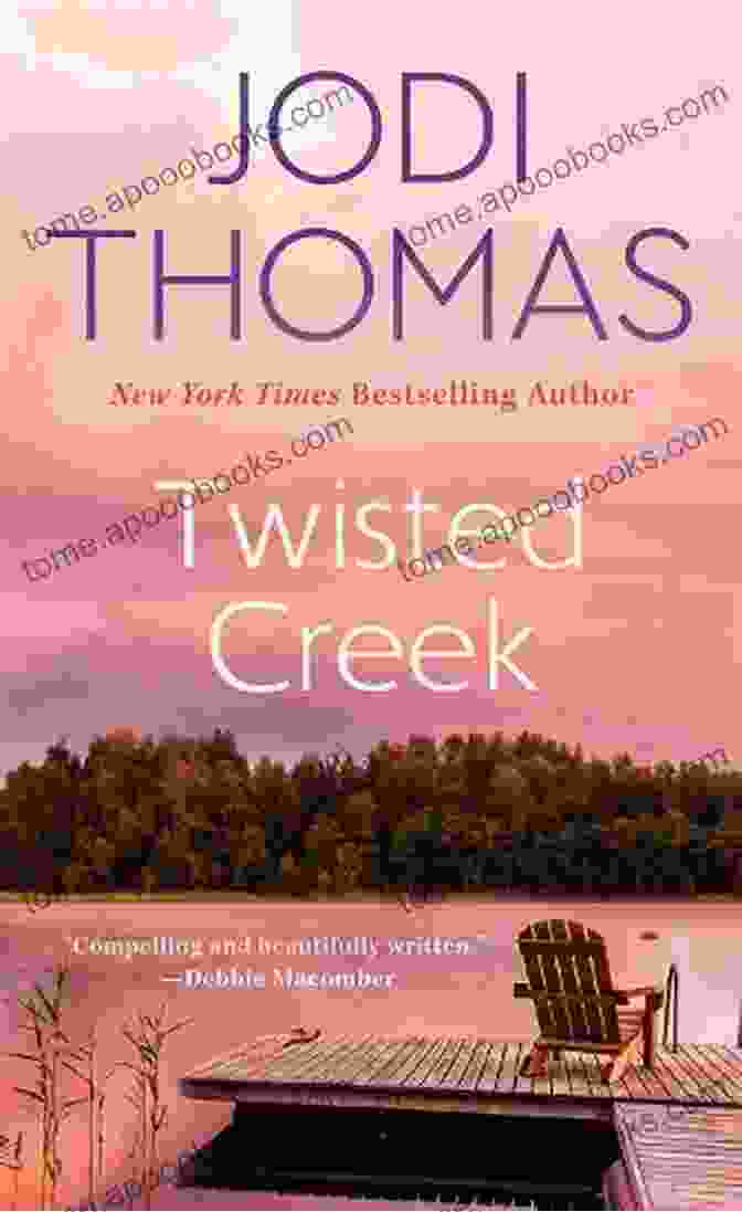 Twisted Creek By Jodi Thomas Twisted Creek Jodi Thomas