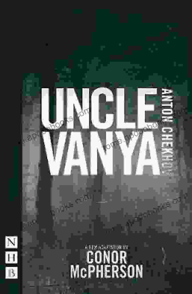 Uncle Vanya By Anton Chekhov Chekhov: Shorts (NHB Classic Plays)