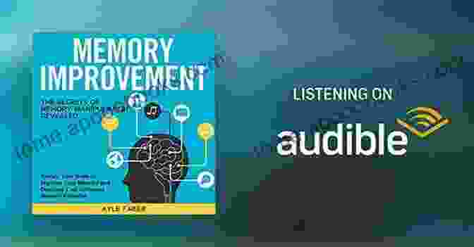 Unveiling The Secrets Of Memory Improvement Accelerated Learning Techniques: Effective And Unknown Methods To Improve Memory Learn Faster And Develop Critical Thinking In 4 Weeks Or Less