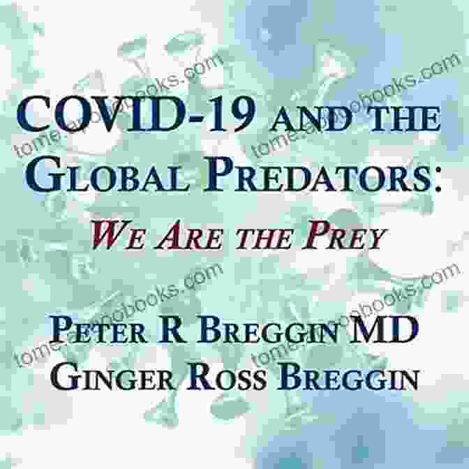 We Are The Prey Book Cover COVID 19 And The Global Predators: We Are The Prey