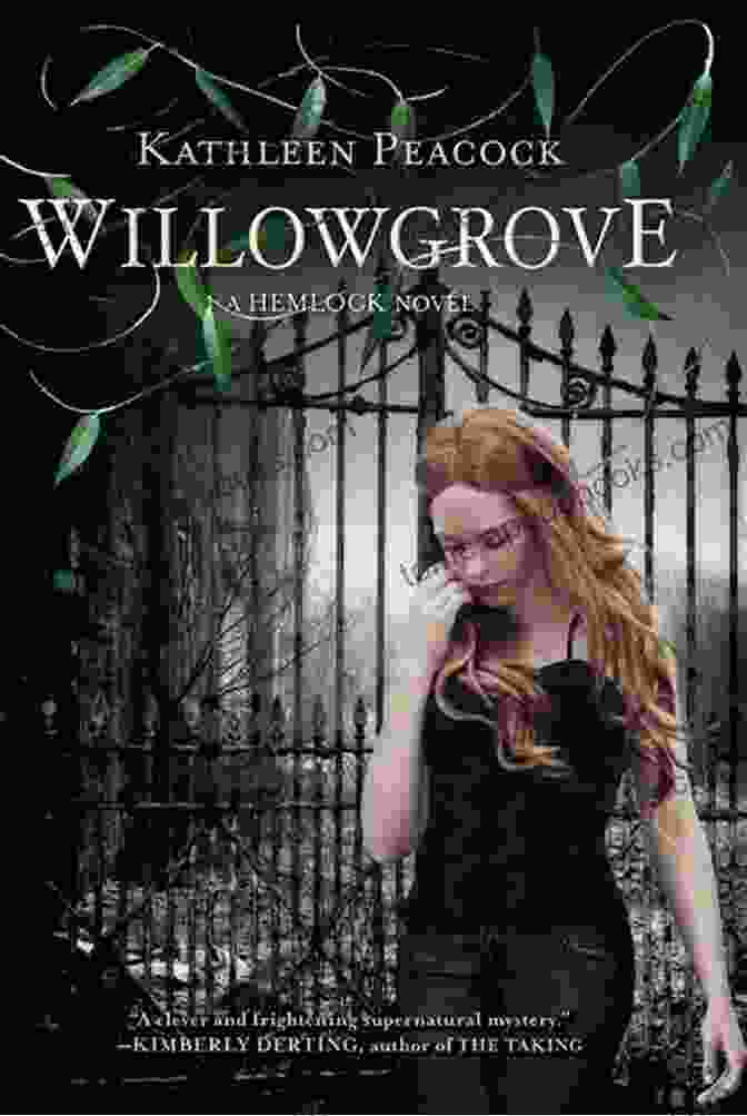 Willowgrove Hemlock Book Cover Featuring A Young Woman Standing In A Mysterious Forest Willowgrove (Hemlock 3) Kathleen Peacock