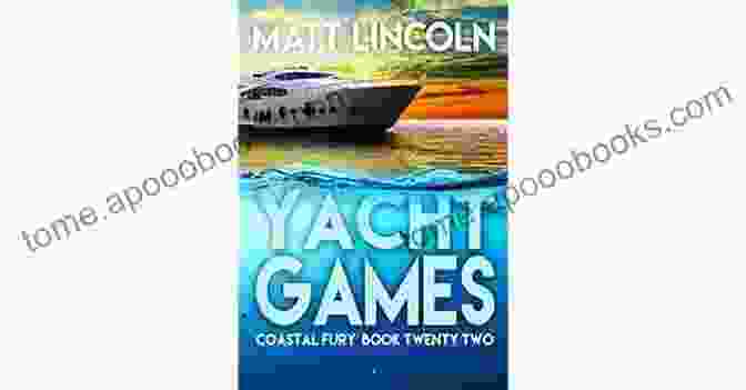 Yacht Games Coastal Fury 22 Book Cover Yacht Games (Coastal Fury 22)