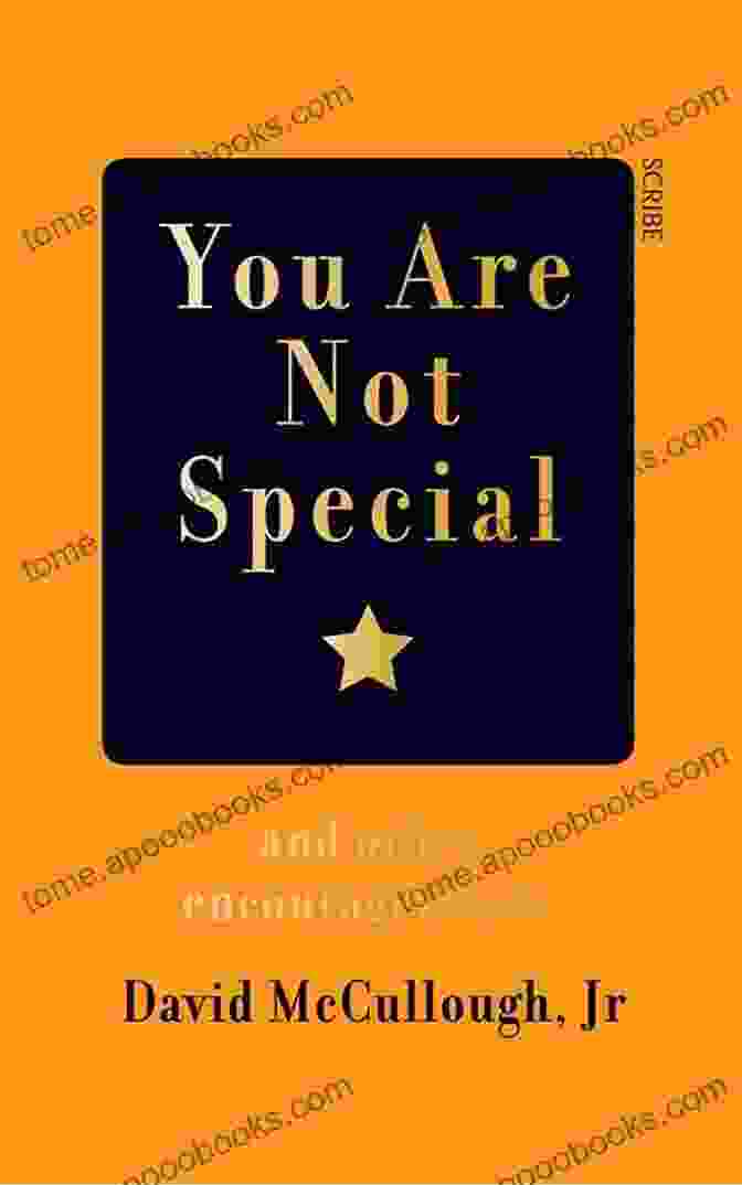 You Are Not Special Book Cover You Are Not Special: And Other Encouragements