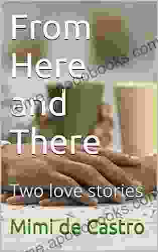 From Here and There: Two love stories