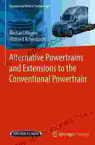 Alternative Powertrains And Extensions To The Conventional Powertrain (Commercial Vehicle Technology)