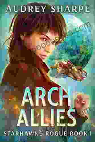 Arch Allies (Starhawke Rogue 1)