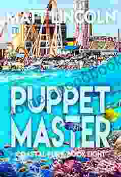 Puppetmaster (Coastal Fury 8) Matt Lincoln