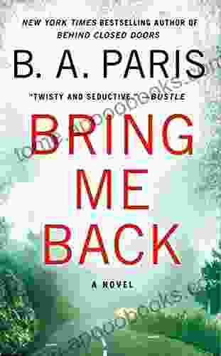 Bring Me Back: A Novel