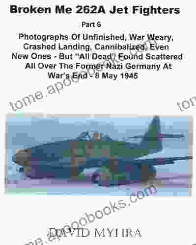 Broken Me 262 Jet Fighters (Part 6) (Broken Me262 Jet Fighters)