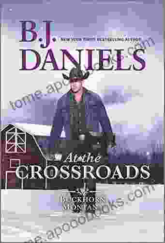 At The Crossroads: A Novel (A Buckhorn Montana Novel 3)