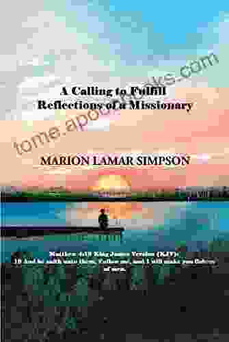 A Calling to Fulfill: Reflections of a Missionary