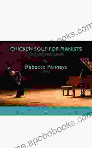 Chicken Soup For Pianists L Christopher Hennessy