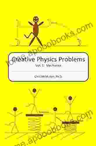 Creative Physics Problems: Mechanics (Volume 1)