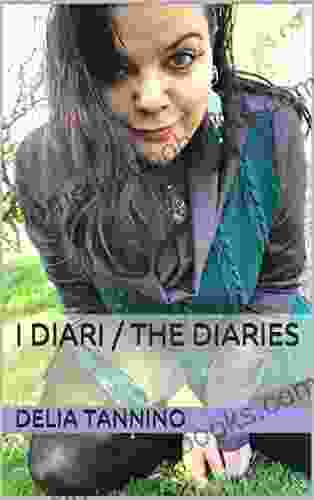 I Diari / The Diaries Delia Tannino