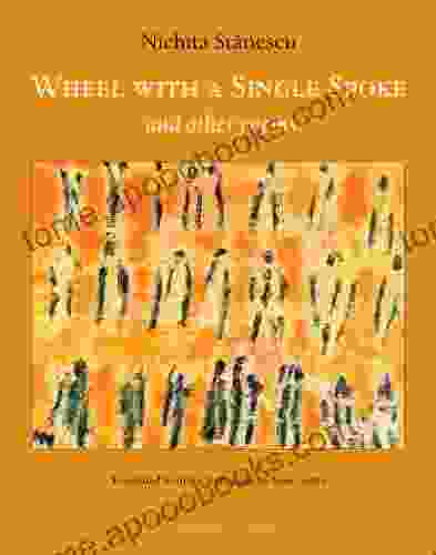 Wheel With A Single Spoke: And Other Poems